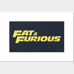 Fat & Furious Posters and Art